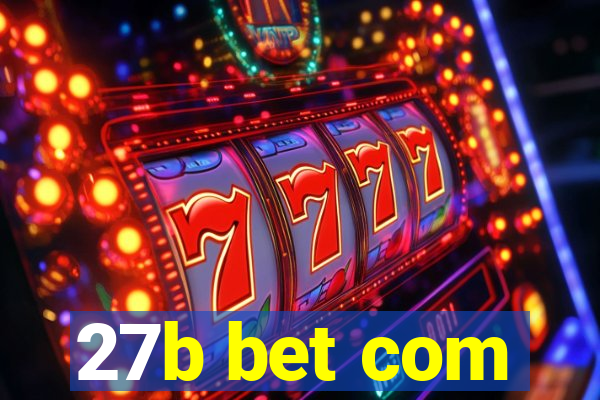 27b bet com